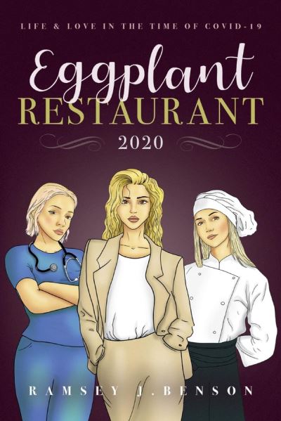 Cover for Ramsey Benson · Eggplant Restaurant 2020: Life &amp; Love in the time of COVID-19 (Paperback Book) (2021)