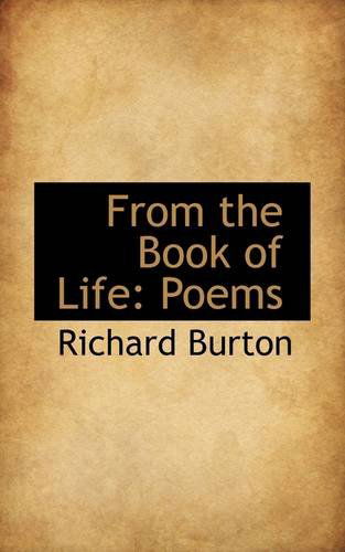 Cover for Richard Burton · From the Book of Life: Poems (Pocketbok) (2009)