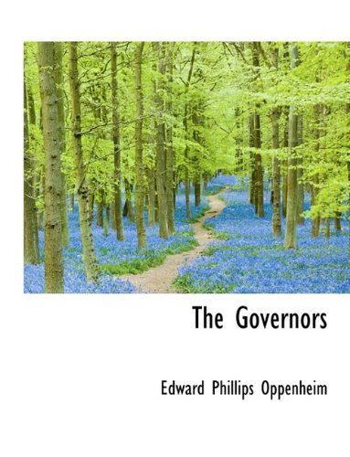 Cover for Edward Phillips Oppenheim · The Governors (Hardcover Book) (2009)