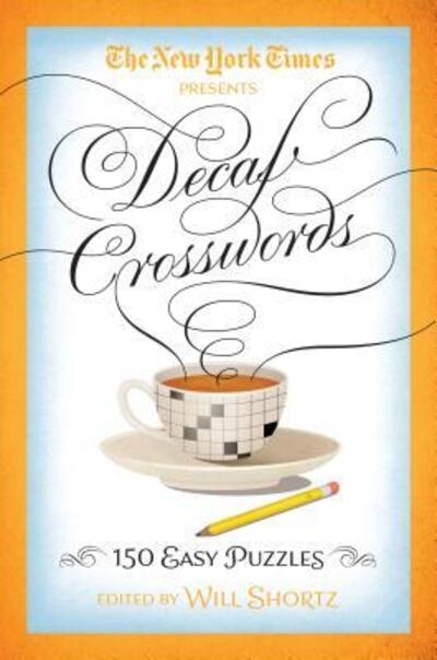 Cover for New York Times Staff · New York Times Decaf Crosswords (Book) (2016)