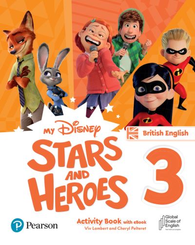 Cover for Cheryl Pelteret · My Disney Stars and Heroes British Edition Level 3 Activity Book with eBook - Friends and Heroes (Book) (2023)