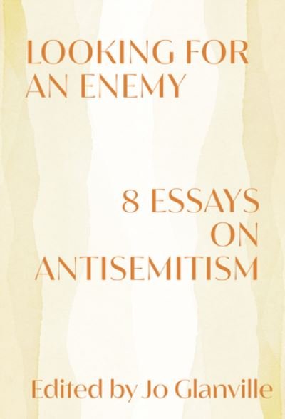 Cover for Looking for an Enemy - 8 Essays on Antisemitism (Inbunden Bok) (2024)
