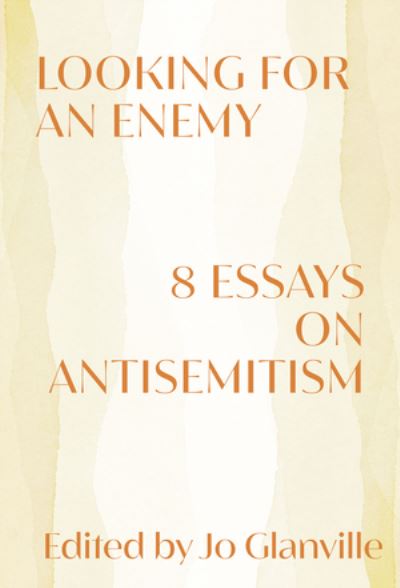 Looking for an Enemy - 8 Essays on Antisemitism -  - Böcker - W W NORTON - 9781324020653 - 29 maj 2024