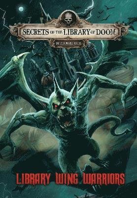 Cover for Dahl, Michael (Author) · Library Wing Warriors - Secrets of the Library of Doom (Taschenbuch) (2022)