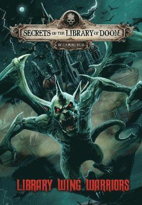 Library Wing Warriors - Secrets of the Library of Doom - Dahl, Michael (Author) - Bøger - Capstone Global Library Ltd - 9781398223653 - 3. marts 2022