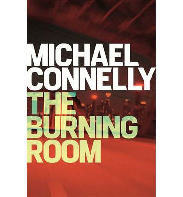 Cover for Michael Connelly · The Burning Room (Book) (2014)