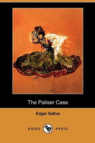 Cover for Edgar Saltus · The Paliser Case (Dodo Press) (Paperback Book) (2009)