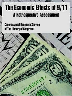 Cover for Congressional Research Service · The Economic Effects of 9/11: A Retrospective Assessment (Paperback Book) (2005)