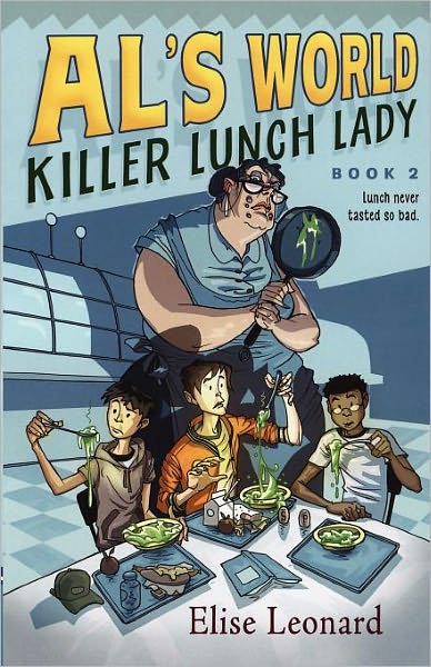 Cover for Elise Leonard · Killer Lunch Lady (Paperback Book) (2007)