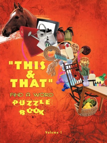 Cover for Rrobitaille Rrobitaille · &quot;This &amp; That&quot; Find a Word Puzzle Book: Volume 1 (Pocketbok) (2011)
