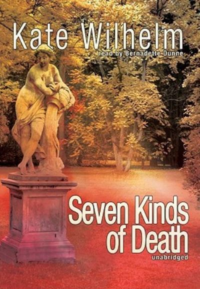 Cover for Kate Wilhelm · Seven Kinds of Death (CD) (2008)