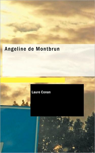 Cover for Laure Conan · Angeline De Montbrun (Paperback Book) (2009)