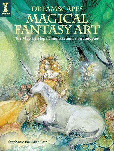 Cover for Stephanie Pui-Mun Law · Dreamscapes - Magical Fantasy Art: 30+ step-by-step demonstrations in watercolor (Paperback Book) (2019)