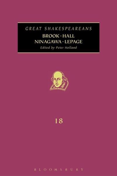 Cover for Adrian Poole · Brook, Hall, Ninagawa, Lepage: Great Shakespeareans: Volume XVIII - Great Shakespeareans (Hardcover Book) (2013)