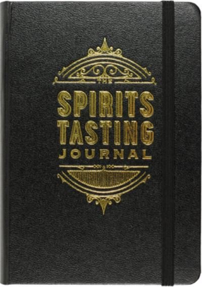 Cover for Inc Peter Pauper Press · Sprits Tasting Journal (Hardcover Book) (2020)