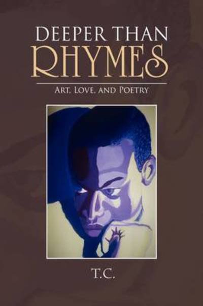 Cover for T C · Deeper Than Rhymes (Taschenbuch) (2009)