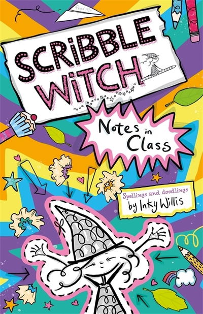 Cover for Inky Willis · Scribble Witch: Notes in Class: Book 1 - Scribble Witch (Paperback Book) (2020)