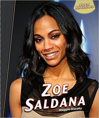 Cover for Maggie Murphy · Zoe Saldana (Movie Superstars) (Hardcover Book) (2011)