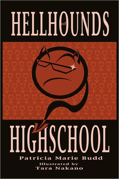 Cover for Patricia Marie Budd · Hell Hounds of High School (Gebundenes Buch) (2011)