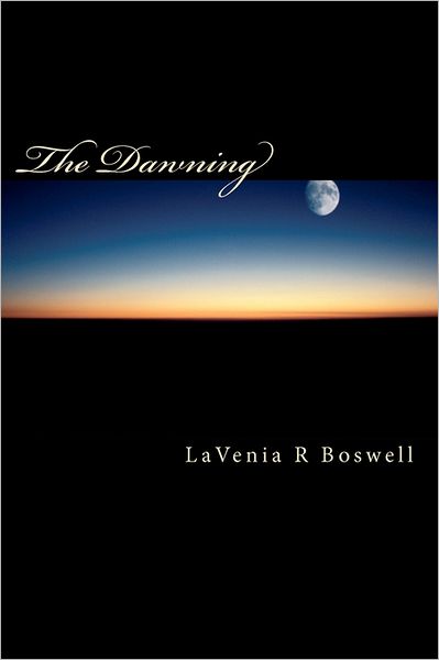 Cover for Lavenia R. Boswell · The Dawning: the Dawning Trilogy - I (Paperback Book) (2011)