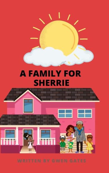 Cover for Gwen Gates · Family for Sherrie (Book) (2022)