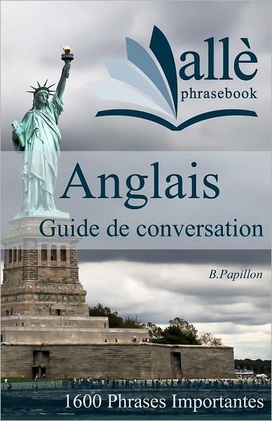 Cover for B Papillon · Guide De Conversation Anglais (Alle Phrasebook) (Paperback Bog) (2012)