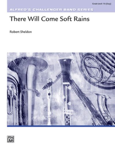 Cover for Robert Sheldon · There Will Come Soft Rains (Book) (2007)