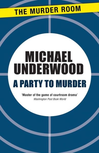 Cover for Michael Underwood · A Party to Murder - Murder Room (Taschenbuch) (2013)