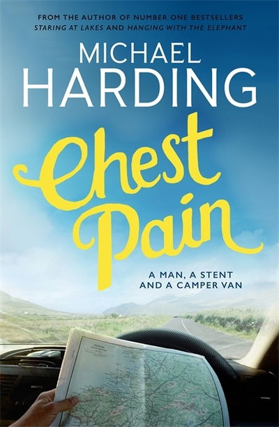 Cover for Michael Harding · Chest Pain: A man, a stent and a camper van (Paperback Book) (2019)