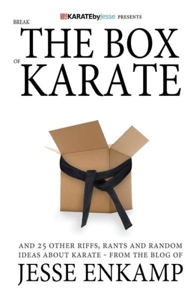 Cover for Jesse Enkamp · Break the Box of Karate (Paperback Book) (2012)