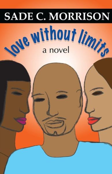 Cover for Sade C Morrison · Love Without Limits (Paperback Book) (2012)