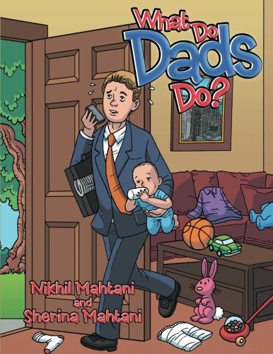 Cover for Nikhil Mahtani · What Do Dads Do? (Paperback Book) (2013)