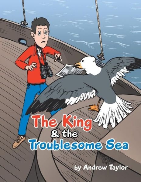 Cover for Andrew Taylor · The King &amp; the Troublesome Sea (Paperback Bog) (2013)