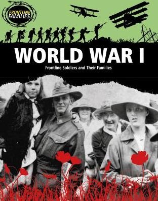Cover for Nick Hunter · World War I: Frontline Soldiers and Their Families (Pocketbok) (2015)