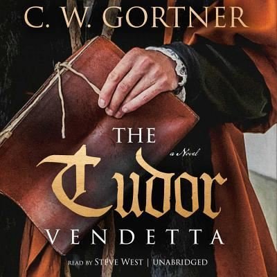 Cover for C W Gortner · The Tudor Vendetta (CD) (2014)