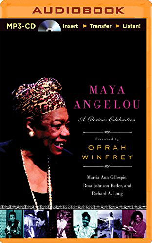 Cover for Richard A. Long · Maya Angelou: a Glorious Celebration (MP3-CD) [Mp3 Una edition] (2014)