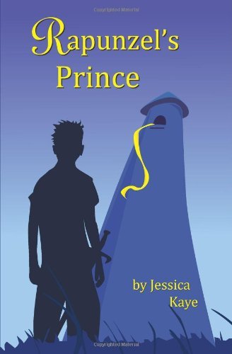 Jessica Kaye · Rapunzel's Prince (Paperback Bog) (2014)