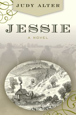 Cover for Judy Alter · Jessie: A Novel About Jessie Benton Fremont (Paperback Book) (2021)