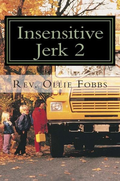 Cover for Fobbs, Ollie B, Jr · Insensitive Jerk 2: This is Not Gods' Plan (Paperback Bog) (2014)