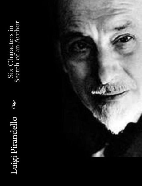 Cover for Luigi Pirandello · Six Characters in Search of an Author (Paperback Bog) (2014)