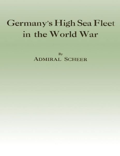 Cover for Admiral Scheer · Germany's High Sea Fleet in the World War (Pocketbok) (2014)