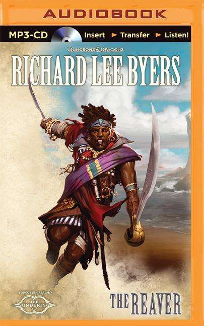 The Reaver - Richard Lee Byers - Audiobook - Audible Studios on Brilliance - 9781501227653 - 28 kwietnia 2015