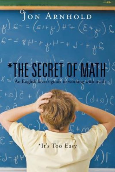 Cover for Jon Arnhold · *The Secret of Math (Paperback Book) (2016)