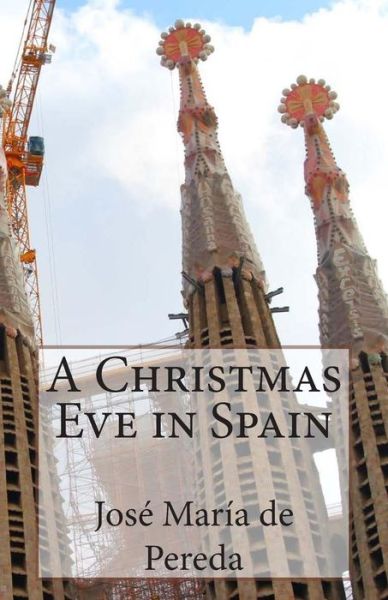 Cover for Jose Maria De Pereda · A Christmas Eve in Spain (Paperback Book) (2014)