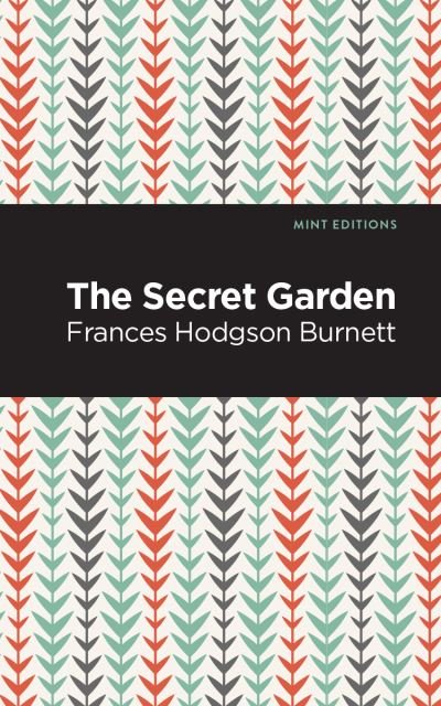 Cover for Frances Hodgson Burnett · The Secret Garden - Mint Editions (Paperback Bog) (2020)