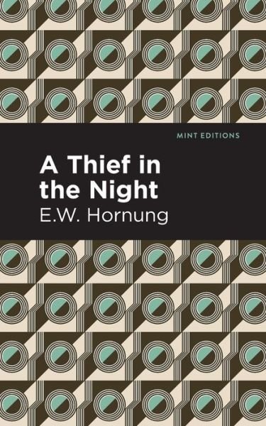 Cover for E. W. Hornbug · A Thief in the Night - Mint Editions (Paperback Book) (2021)
