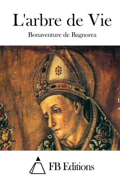 Cover for Bonaventure De Bagnorea · L'arbre De Vie (Paperback Book) (2015)