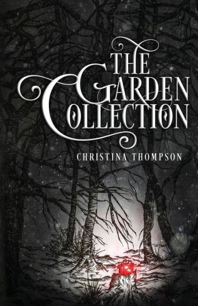 Cover for Christina Thompson · The Garden Collection (Paperback Book) (2015)