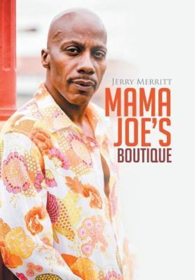 Cover for Jerry Merritt · Mama Joe's Boutique (Hardcover Book) (2016)