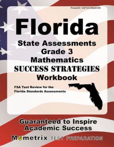 Cover for FSA Exam Secrets Test Prep Team · Florida State Assessments Grade 3 Mathematics Success Strategies Workbook (Paperback Book) (2023)